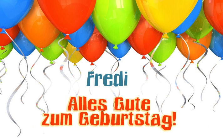 Alles Gute zum Geburtstag Fredi