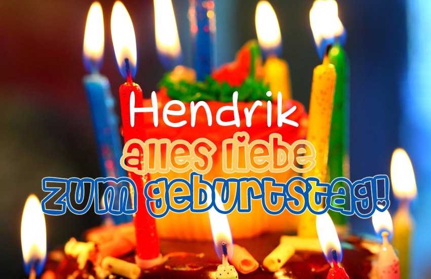 Alles Liebe zum Geburtstag, Hendrik!