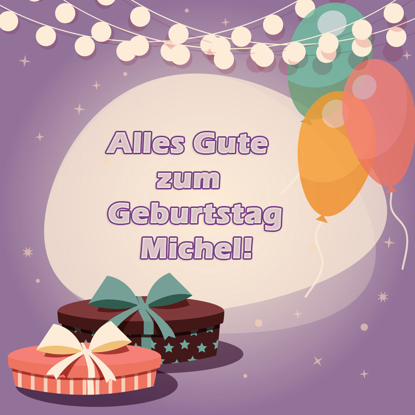 Alles Gute zum Geburtstag Michel!