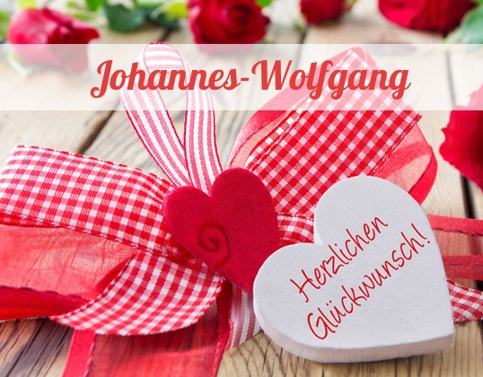 Johannes-Wolfgang, Herzlichen Glckwunsch!