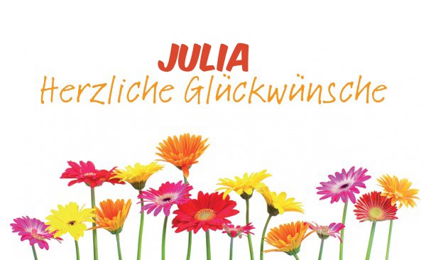 Julia, Herzliche Glckwunsche!