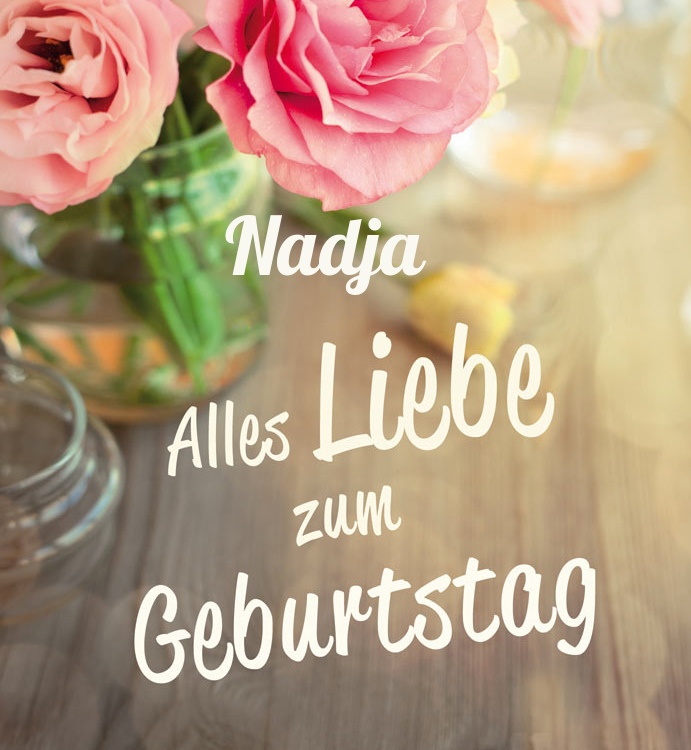 Alles Liebe zum Geburtstag Nadja!