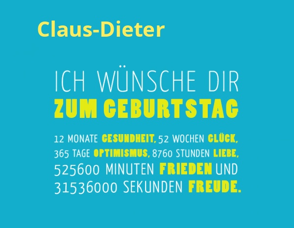 Claus-Dieter, Ich wnsche dir zum geburtstag...