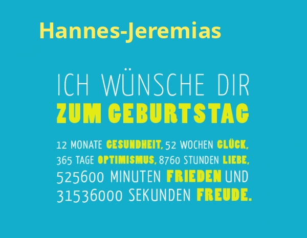 Hannes-Jeremias, Ich wnsche dir zum geburtstag...