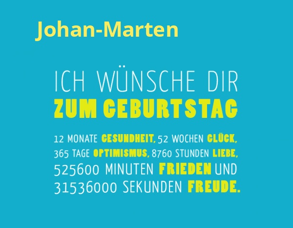 Johan-Marten, Ich wnsche dir zum geburtstag...