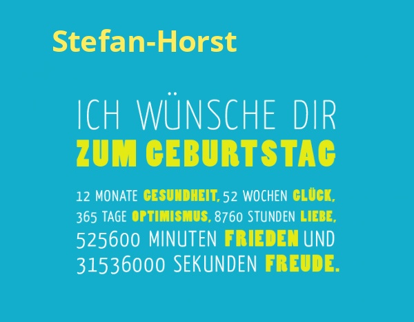 Stefan-Horst, Ich wnsche dir zum geburtstag...