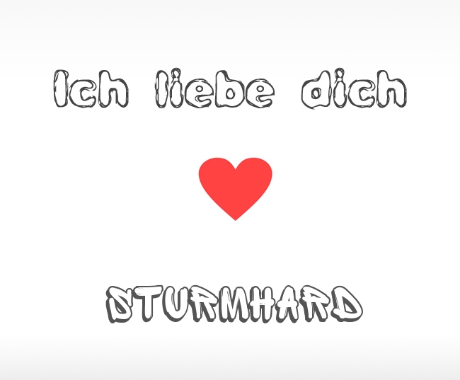 Ich liebe dich Sturmhard