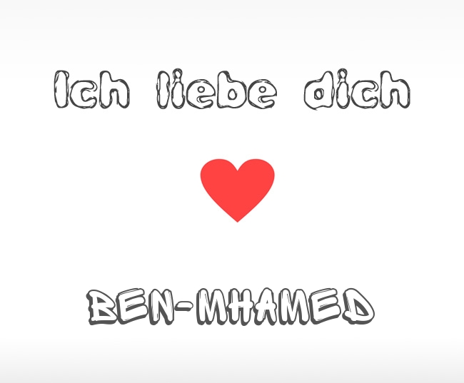 Ich liebe dich Ben-Mhamed