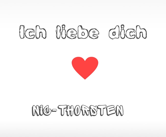 Ich liebe dich Nic-Thorsten