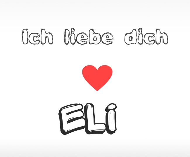 Ich liebe dich Eli