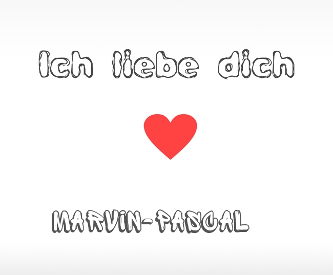 Ich liebe dich Marvin-Pascal