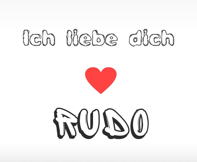 Ich liebe dich Rudo