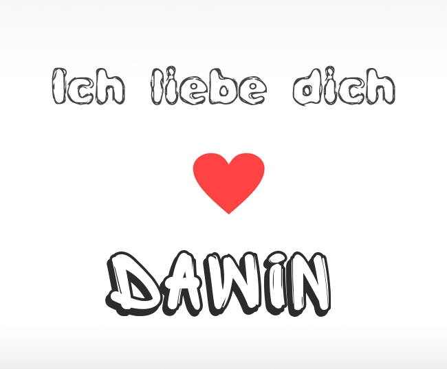 Ich liebe dich Dawin