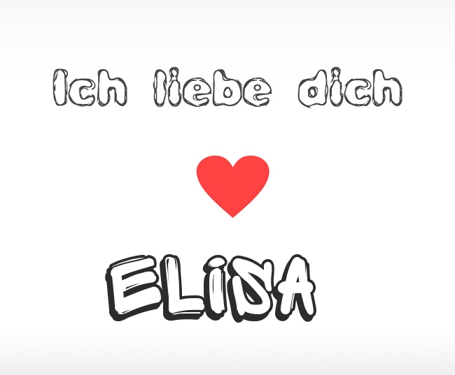 Ich liebe dich Elisa