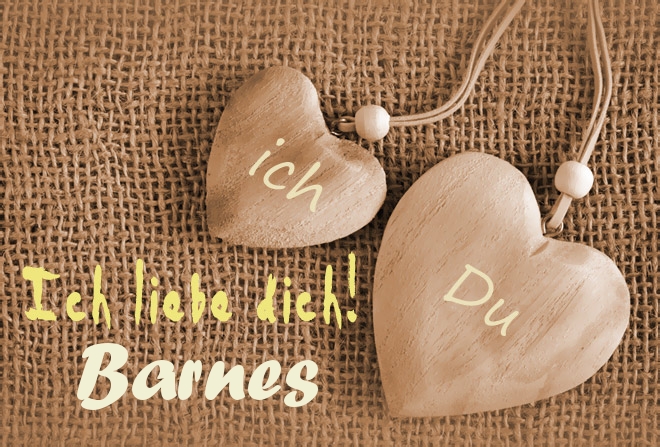 Ich Liebe Dich Barnes, ich und Du