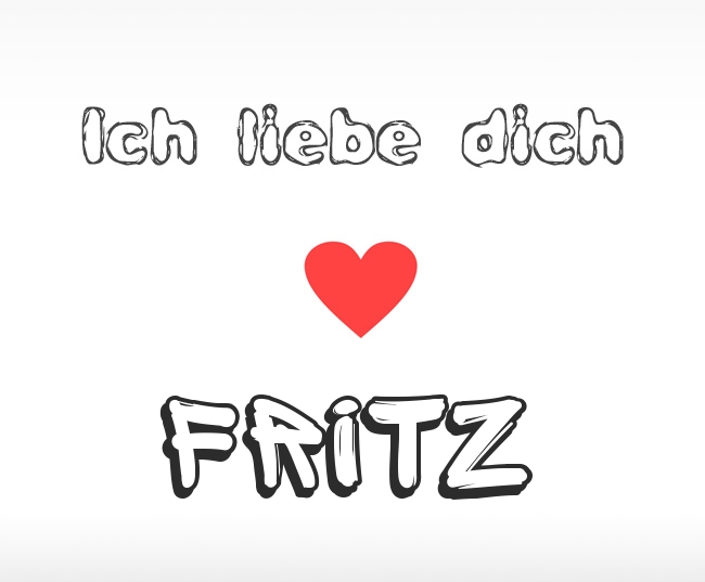 Ich liebe dich Fritz