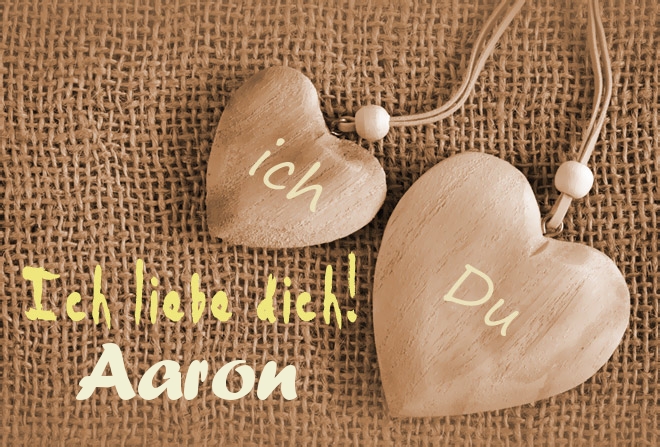 Ich Liebe Dich Aaron, ich und Du