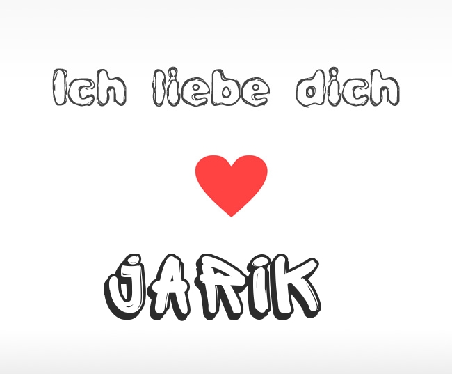Ich liebe dich Jarik