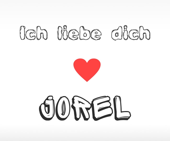 Ich liebe dich Jorel