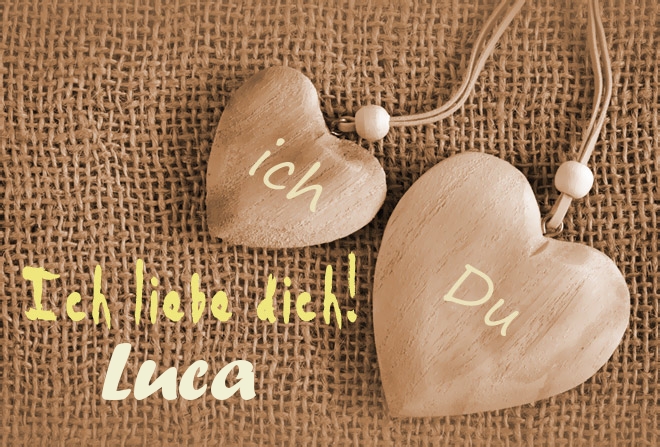 Ich Liebe Dich Luca, ich und Du