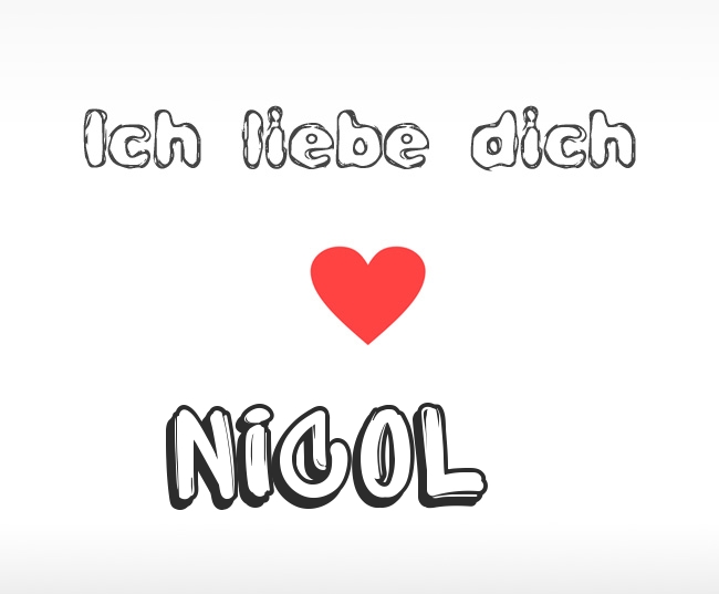 Ich liebe dich Nicol