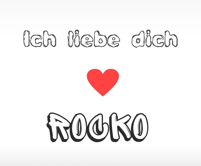 Ich liebe dich Rocko