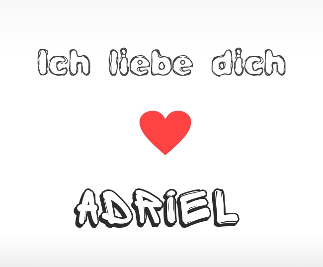 Ich liebe dich Adriel