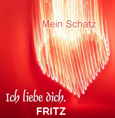 Mein Schatz Fritz, Ich Liebe Dich