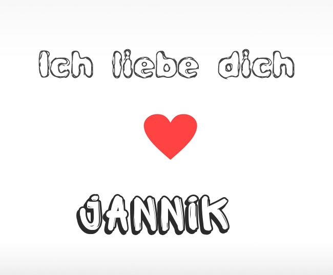 Ich liebe dich Jannik