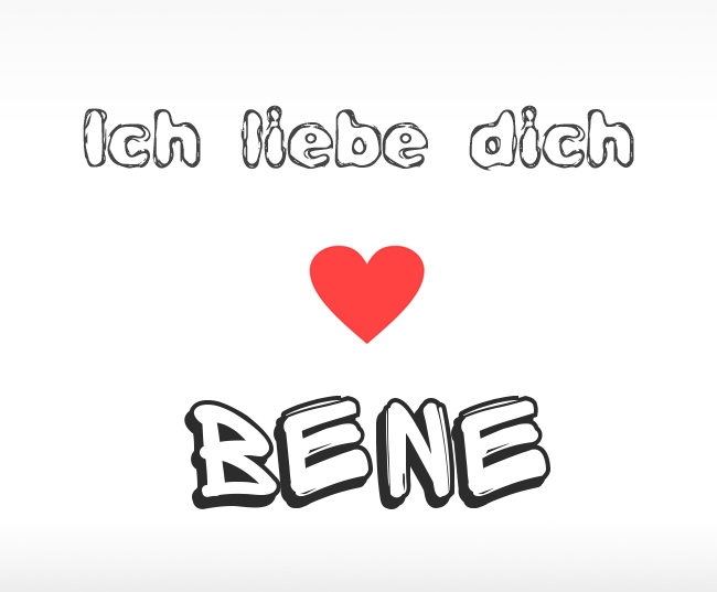 Ich liebe dich Bene