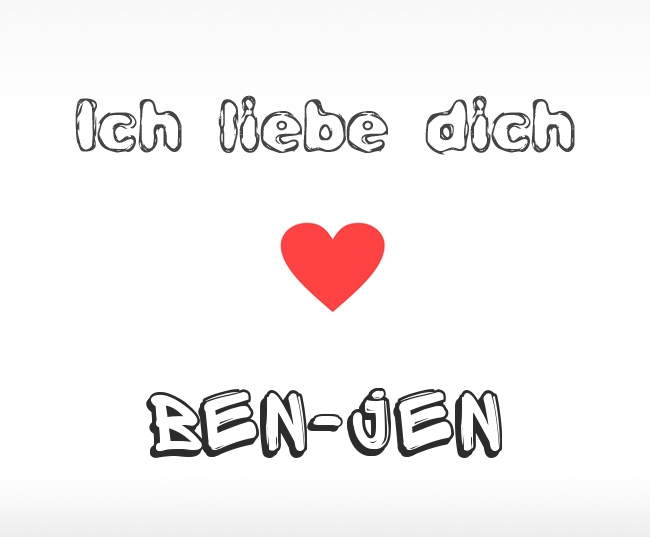 Ich liebe dich Ben-jen