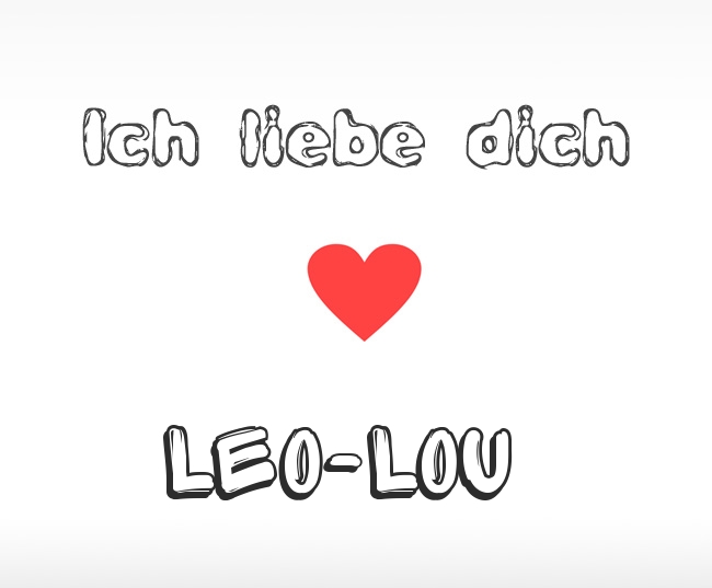 Ich liebe dich Leo-Lou