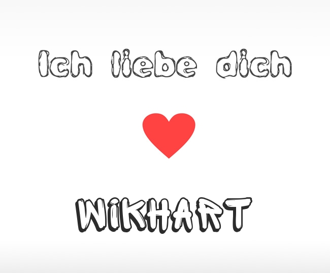 Ich liebe dich Wikhart