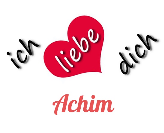 Bild: Ich liebe Dich Achim