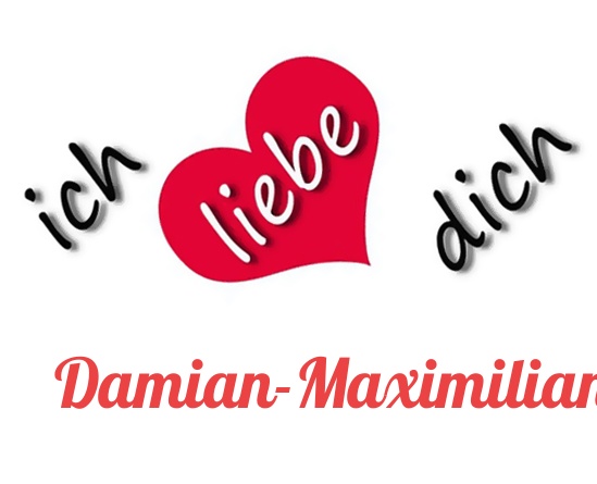 Bild: Ich liebe Dich Damian-Maximilian