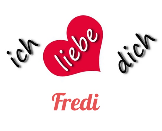 Bild: Ich liebe Dich Fredi