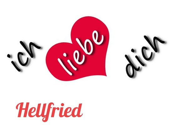 Bild: Ich liebe Dich Hellfried