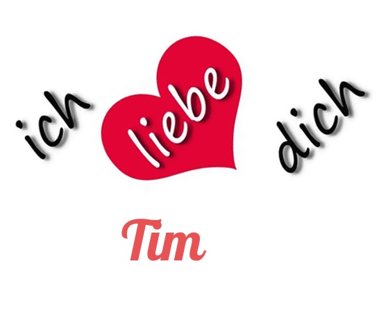 Bild: Ich liebe Dich Tim