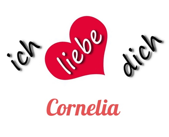 Bild: Ich liebe Dich Cornelia