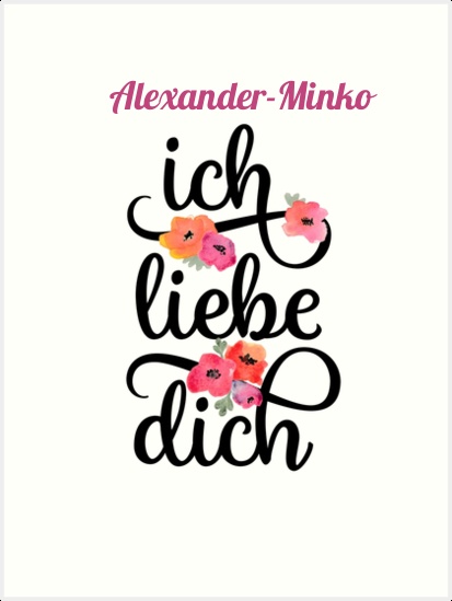 Alexander-Minko, Ich liebe Dich Bilder