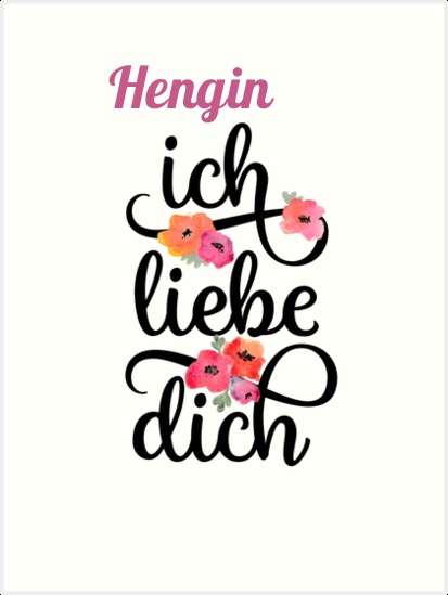 Hengin, Ich liebe Dich Bilder