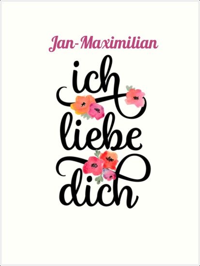 Jan-Maximilian, Ich liebe Dich Bilder