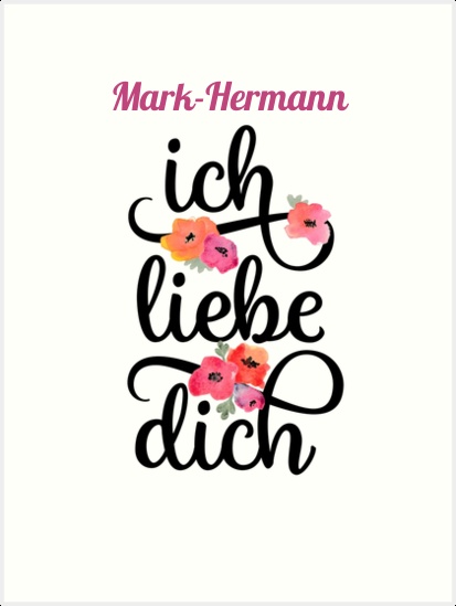 Mark-Hermann, Ich liebe Dich Bilder
