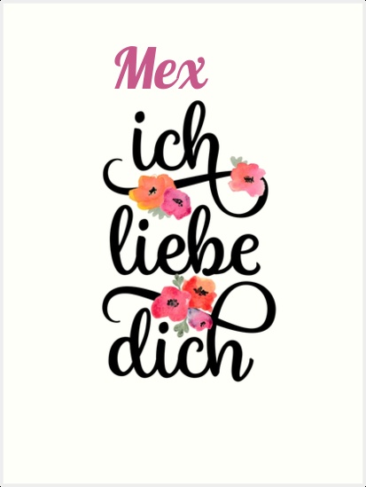 Mex, Ich liebe Dich Bilder