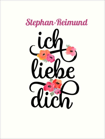 Stephan-Reimund, Ich liebe Dich Bilder