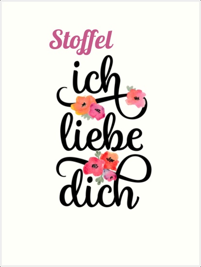 Stoffel, Ich liebe Dich Bilder Stoffel, Ich liebe Dich Bilder