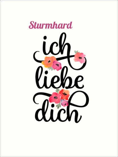 Sturmhard, Ich liebe Dich Bilder