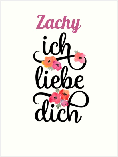 Zachy, Ich liebe Dich Bilder