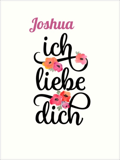 Joshua, Ich liebe Dich Bilder