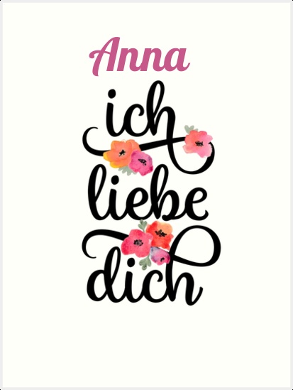 Anna, Ich liebe Dich Bilder Anna, Ich liebe Dich Bilder
